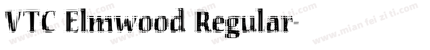 VTC Elmwood Regular字体转换